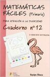 MATEMÁTICAS FÁCILES 12 - ED. PRIM.