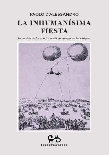 Inhumanisima Fiesta, la