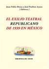 EL EXILIO TEATRAL REPUBLICANO DE 1939