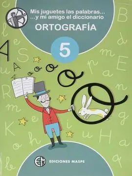 Mis Juguetes las Palabras y mi Amigo el Diccionario