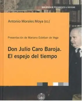Don Julio Baroja. El Espejo del Tiempo