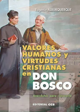 Valores Humanos y Virtudes Cristianas en Don Bosco