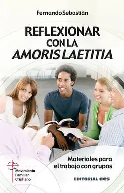 Reflexionar con la Amoris Laetitia