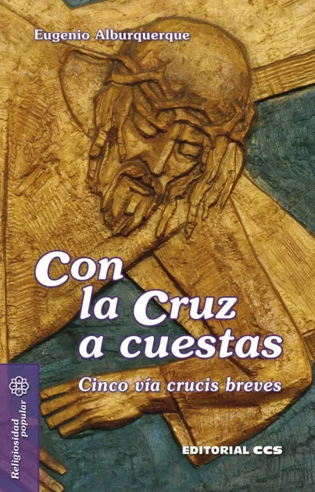 Con la Cruz a Cuestas