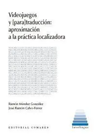 Videojuegos y [Para]Traducción: Aproximación a la