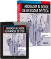ABOGADOS AL BORDE DE UN ATAQUE DE ÉTICA (PAPEL + E-BOOK)