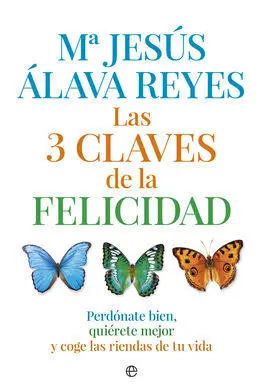 Las 3 Claves de la Felicidad