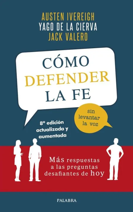 Cómo Defender la Fe sin Levantar la Voz