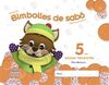 BIMBOLLES DE SABÓ - 5 ANYS - 2º TRIMESTRE