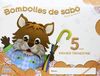 BOMBOLLES DE SABÓ - 5 ANYS - 1º TRIMESTRE