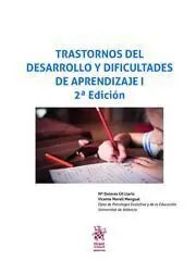 Trastornos del Desarrollo y Dificultades de Aprendizaje I 2ª Edición 2017