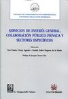 SERVICIOS DE INTERÉS GENERAL, COLABORACIÓN PÚBLICO PRIVADA Y SECTORES ESPECÍFICO
