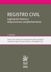 REGISTRO CIVIL LEGISLACIÓN BÁSICA Y DISPOSICIONES COMPLEMENTARIAS