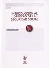 INTRODUCCION AL DERECHO DE LA SEGURIDAD SOCIAL (11ª ED. 2017)