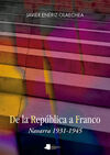 DE LA REPUBLICA A FRANCO - NAVARRA 1931-1945