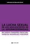 LA LUCHA SEXUAL DE LOS ADOLESCENTES EN LA HIPERMODERNIDAD