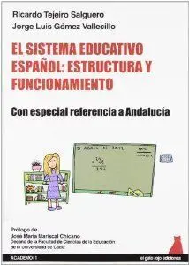 El Sistema Educativo EspaãOl: Estructura y Funcionamiento