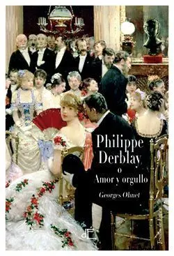 Philippe Derblay o Amor y Orgullo