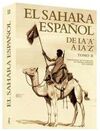EL SÁHARA ESPAÑOL. DE LA A A LA Z. TOMO II