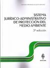 SISTEMA JURÍDICO-ADMINISTRATIVO DE PROTECCIÓN DEL MEDIO AMBIENTE (3ª ED.)