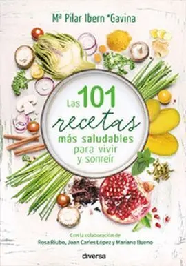101 Recetas Mas Saludables para Vivir y Sonreir
