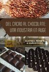 DEL CACAO AL CHOCOLATE: UNA INDUSTRIA EN AUGE