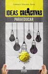 IDEAS CREACTIVAS PARA EDUCAR