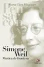 Simone Weil Mística de Frontera