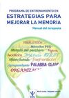 PROGRAMA DE ENTRENAMIENTO EN ESTRATEGIAS PARA MEJORAR LA MEMORIA. MANUAL DEL TERAPEUTA