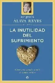 La Inutilidad del Sufrimiento
