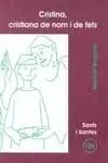 Cristina, Cristiana de Nom I Fets