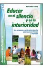 EDUCAR EN EL SILENCIO Y EN LA INTERIORIDAD