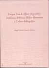 ENRIQUE VACA DE ALFARO (1635-1685): SEMBLANZA, BIBLIOTECA MÉDICO-HUMANISTA Y CUL