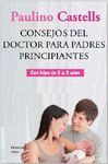 CONSEJOS DEL DOCTOR PARA PADRES PRINCIPIANTES