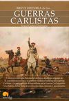 BREVE HISTORIA DE LAS...GUERRAS CARLISTAS