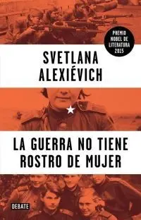 La Guerra no Tiene Rostro de Mujer