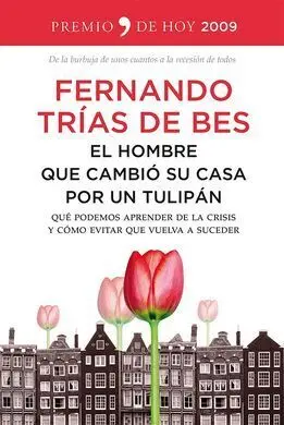 El Hombre que Cambio Su Casa por un Tulipan