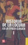 HISTORIA DE LA LOCURA EN LA ÉPOCA CLÁSICA, I