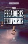 PECADORES PERVERSOS - TOMO II