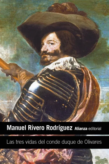 Las Tres Vidas del Conde de Olivares