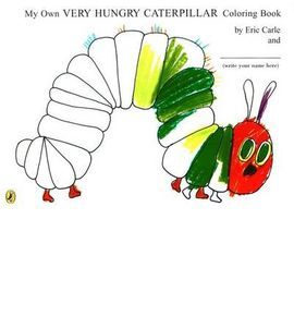 MY OWN VERY HUNGRY CATERPILLAR