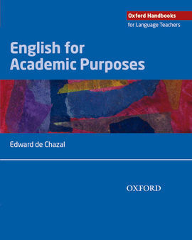 OXFORD HANDBOOKS FOR LANGUAGE TEACHERS. ENGLISH FOR ACADEMIC PURPOSES