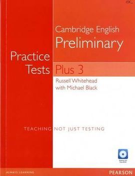 PRACTICE TESTS PLUS PRELIMINARY 3 -  PEARSON