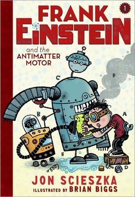 FRANK EINSTEIN AND THE ANTIMATTER MOTOR
