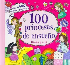 100 PRINCESAS DE ENSUEÑO
