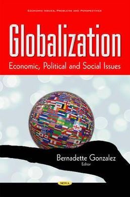 GLOBALIZATION. ECONOMIC, POLITICAL AND SOCIAL ISSUES