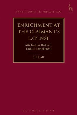 ENRICHMENT AT THE CLAIMANT'S EXPENSE: ATTRIBUTION RULES IN UNJUST ENRICHMENT