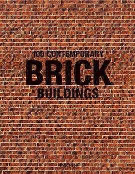 100 CONTEMPORATY BRICK BUILDINGS