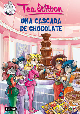 TEA STILTON. 19: UNA CASCADA DE CHOCOLATE
