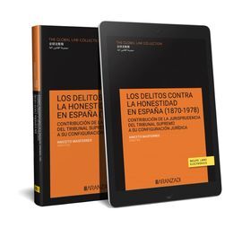 LOS DELITOS CONTRA LA HONESTIDAD EN ESPAÑA (1870?1978) (PAPEL + E-BOOK)
